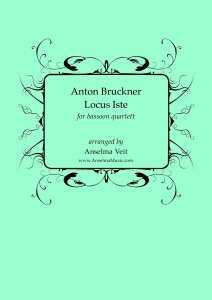 Locus Iste Fagott Quartett Anton Bruckner