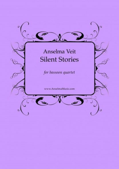 Silent Stories Anselma Veit Fagott Quartett Bassoon Quartet