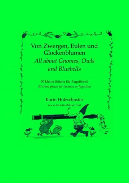 Von Zwergen, Eulen und Glockenblumen Karin Holzschuster Fagott Fagottino Etüden