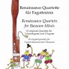 Renaissance Quartette fuer Fagottminis QUINT Fagott Quintfagott Anselma Veit